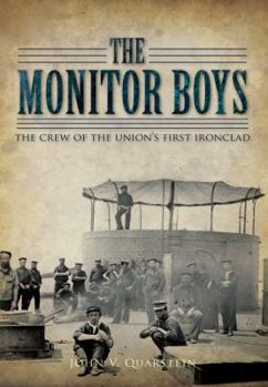 Paperback The Monitor Boys: The Crew of the Union's First Ironclad Book