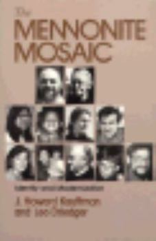 Paperback The Mennonite Mosaic: Identity and Modernization Book
