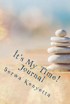 Paperback It's My Time! Journal Book