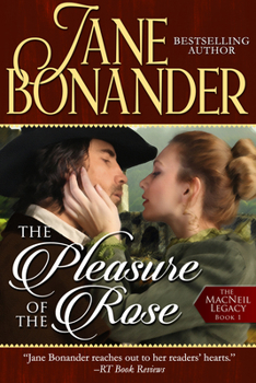 Paperback The Pleasure of the Rose: The MacNeil Legacy - Book One Book