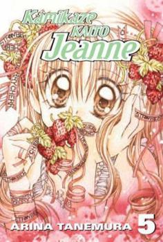 Kamikaze Kaito Jeanne, Vol. 5 - Book #5 of the Kamikaze Kaito Jeanne
