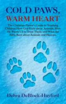 Paperback Cold Paws, Warm Heart Book
