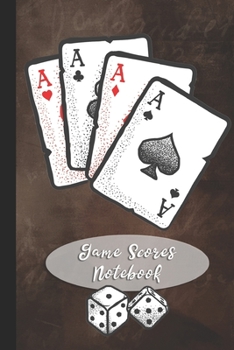 Paperback Game Scores Notebook: Blank Composition Notebook To Record Your Game Scores to Keep a Journal of Game Night Book