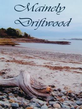 Paperback Mainely Driftwood Book