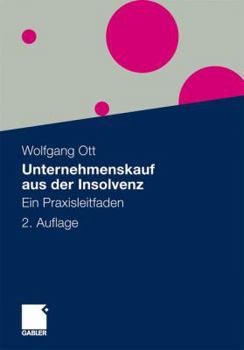 Paperback Unternehmenskauf Aus Der Insolvenz: Ein Praxisleitfaden [German] Book