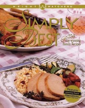 Hardcover Weight Watchers Simply the Best: 250 Prizewinning Family Recipes Book