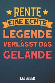 Kalender: 2020 A5 1 Woche 2 Seiten - 110 Seiten - Rente 2020 Legende verlässt das Gelände (German Edition)