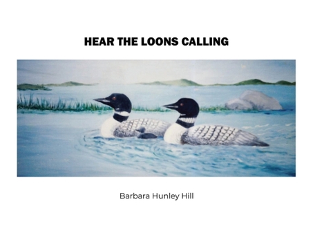 Paperback Hear the Loons Calling Book