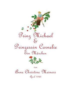 Paperback Prinz Michael & Prinzessin Cornelie: Ein M?rchen [German] Book