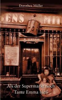 Paperback Als der Supermarkt noch Tante Emma hie? [German] Book