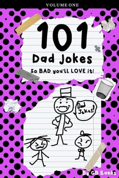 Paperback 101 Dad Jokes: So Bad You'll Love It Book
