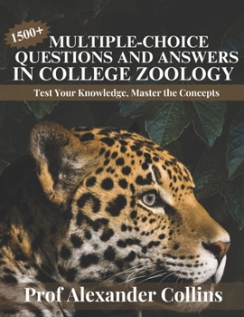 Paperback Multiple-Choice Questions and Answers in College Zoology: Test Your Knowledge, Master the Concepts Book