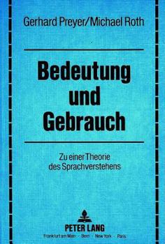 Paperback Bedeutung Und Gebrauch: Zu Einer Theorie Des Sprachverstehens [German] Book