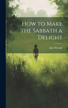 Hardcover How to Make the Sabbath a Delight Book