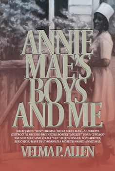 Hardcover Annie Mae's Boys and Me: Volume 1 Book