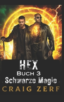 HEX Buch 3 Schwarze Magie: Eine Urban-Fantasy-Krimiserie (German Edition)