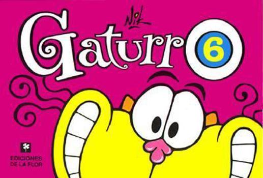 Paperback Gaturro 6 (Spanish Edition) [Spanish] Book