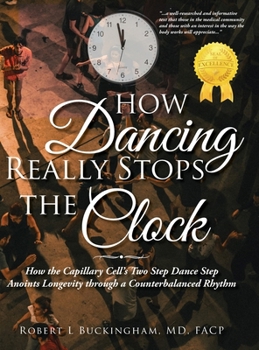 Hardcover How Dancing Really Stops the Clock Book