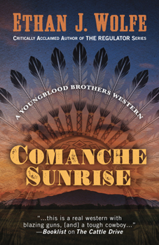 Comanche Sunrise - Book #1 of the Youngblood Brothers