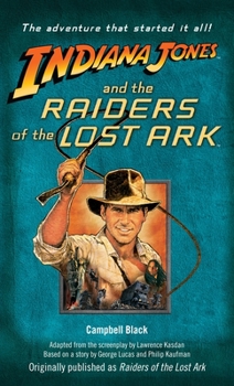 Mass Market Paperback Indiana Jones and the Raiders of the Lost Ark: Originally Published as Raiders of the Lost Ark Book