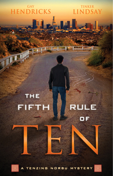 The Fifth Rule of Ten: A Tenzing Norbu Mystery - Book #5 of the Tenzing Norbu Mystery