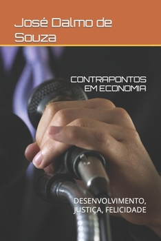 Paperback Contrapontos Em Economia: Desenvolvimento, Justiça, Felicidade [Portuguese] Book