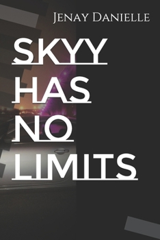 SKYY HAS NO LIMITS