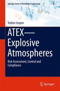 Hardcover Atex--Explosive Atmospheres: Risk Assessment, Control and Compliance Book