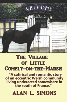 Paperback The Village of Little Comely-on-the-Marsh Book
