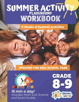 Paperback Summer Activity Playground Grade 8-9: 8 Weeks of Summer Activities - Math, ELA, Science, Reading and Social Studies Book