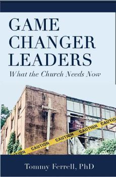 Paperback Game Changer Leaders: What the Church Needs Now Book