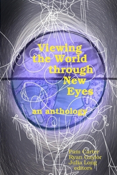 Paperback Viewing the World Through New Eyes Book