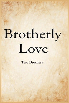 Paperback Brotherly Love: Two Brothers Book