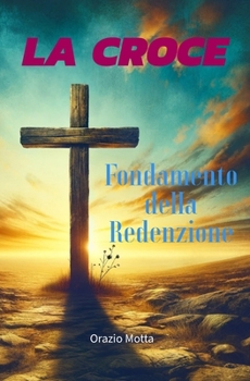 Paperback La Croce Fondamento della Redenzione [Italian] Book