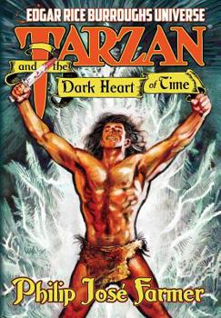 The Dark Heart of Time: A Tarzan Novel - Book  of the Edgar Rice Burroughs Universe
