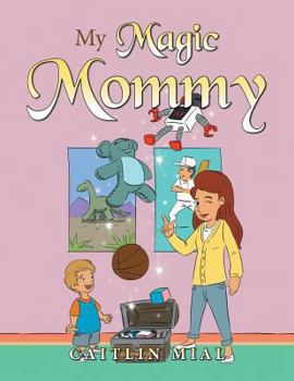 Paperback My Magic Mommy Book