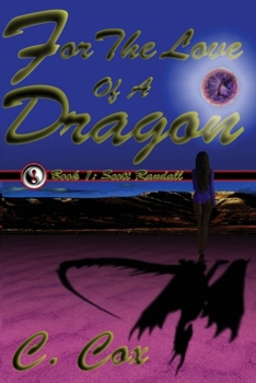 For The Love Of A Dragon: Book 1 Scott Randall