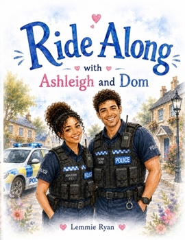 Ride Along.: With Ashleigh and Dom. (People Who help Us)