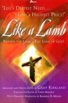 Paperback Like a Lamb: Behold the Lamb - The Lamb of God! Book
