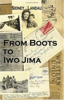 Paperback From Boots to Iwo Jima: A Marine Corpsman's Story in Letters to his Wife 1943-1945 Book