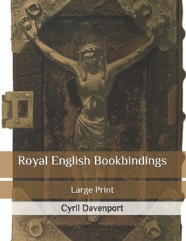 Paperback Royal English Bookbindings: Large Print Book