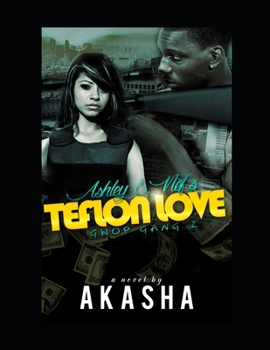 Paperback Ashley and Nef's Teflon Love: Gwop Gang 2 Book
