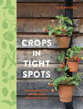 Paperback Crops in Tight Spots Book