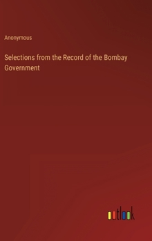 Hardcover Selections from the Record of the Bombay Government Book