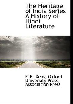 Hardcover The Heritage of India Series a History of Hindi Literature Book