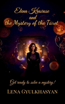 Elena Krasrose and the Mystery of the Tarot (Elena Krasrose Mysteries)
