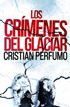 Paperback Los crímenes del glaciar [Spanish] Book