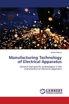 Paperback Manufacturing Technology of Electrical Apparatus Book