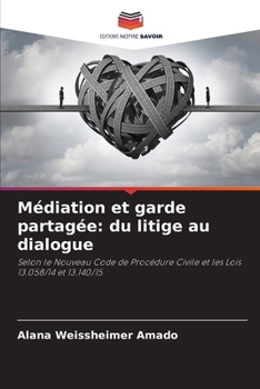 Paperback Médiation et garde partagée: du litige au dialogue [French] Book
