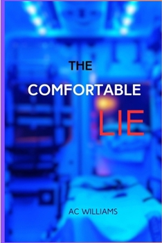 The Comfortable Lie.